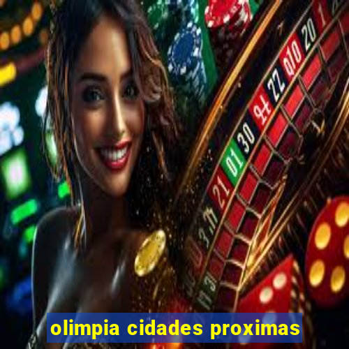 olimpia cidades proximas